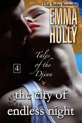 Tales of the Djinn: The City of Endless Night by Emma Holly
