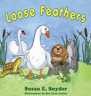 Loose Feathers by Susan Snyder