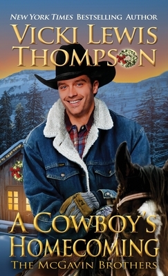 A Cowboy's Homecoming by Vicki Lewis Thompson