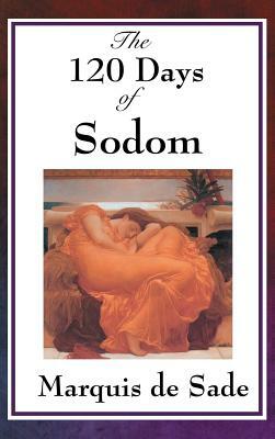 The 120 Days of Sodom by Marquis de Sade