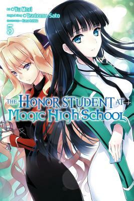 The Honor Student at Magic High School, Volume 5 by Tsutomu Sato