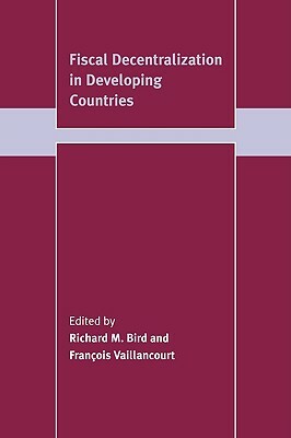 Fiscal Decentralization in Developing Countries by 