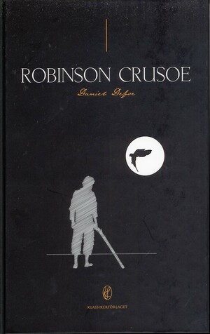 Robinson Crusoe by Daniel Defoe