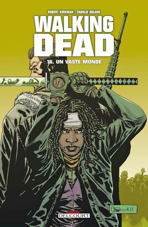 Un vaste monde by Cliff Rathburn, Robert Kirkman, Charlie Adlard