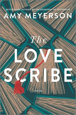 The Love Scribe: A Novel by Amy Meyerson