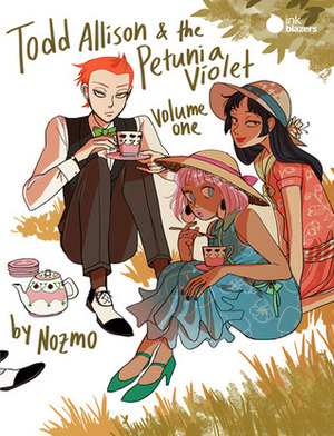 Todd Allison and the Petunia Violet (Volume #1) by Nozmo