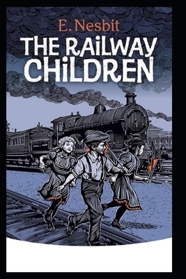 The Railway Children Illustrated by E. Nesbit