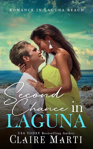 Second Chance in Laguna by Claire Marti