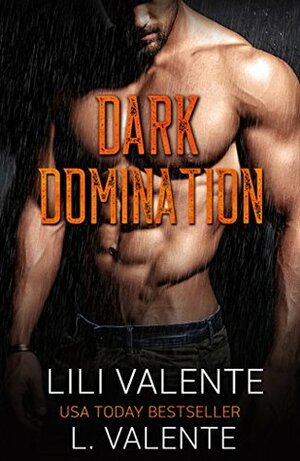 Dark Domination by Lili Valente