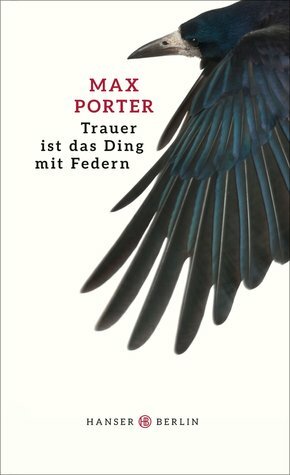 Trauer ist das Ding mit Federn by Max Porter