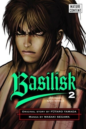 Basilisk: The Kouga Ninja Scrolls, Vol. 2 by Fūtarō Yamada, Masaki Segawa