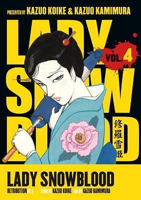 Lady Snowblood, Vol 04, Venganza, Pt 2 by Kazuo Kamimura, Kazuo Koike