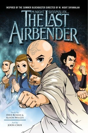 The Last Airbender Movie Comic by Dave Roman, Alison Wilgus, Joon Choi