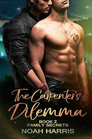 The Carpenter's Dilemma by Noah Harris