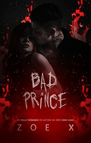 BAD PRINCE: by Zoe X