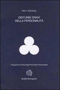 Disturbi gravi della personalità by Otto F. Kernberg