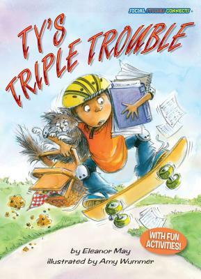 Ty's Triple Trouble: Volunteering by Eleanor May