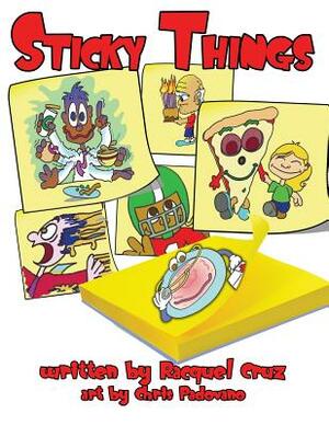 Sticky Things by Racquel Cruz