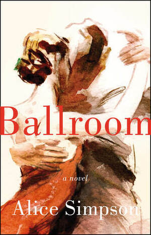 Ballroom by Alice Simpson