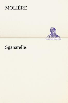 Sganarelle by Molière