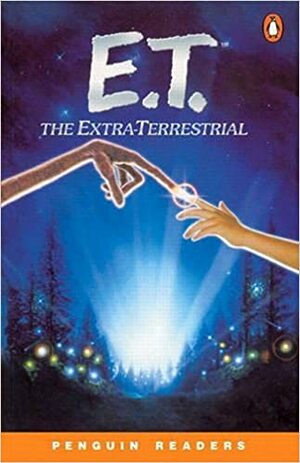 E.T. The Extra-Terrestrial by William Kotzwinkle