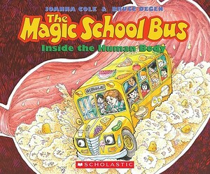 The Magic School Bus Inside the Human Body: Inside the Human Body by Joanna Cole