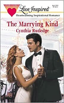 The Marrying Kind by Cynthia Rutledge