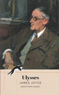 Ulysses by James Joyce by James Joyce