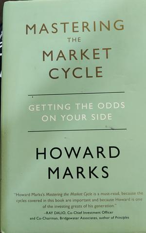 Mastering The Market Cycle by Howard Marks, Howard Marks