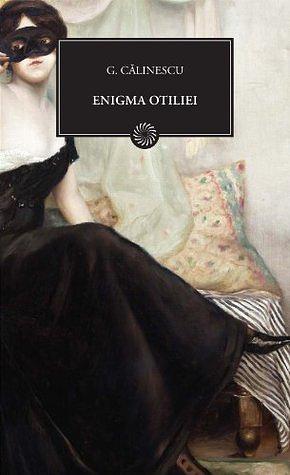 Enigma Otiliei by George Călinescu