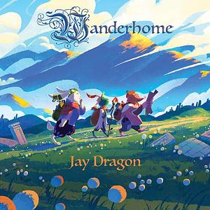 Wanderhome by Jay Dragon