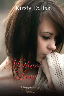 Mother's Love by Kirsty Dallas