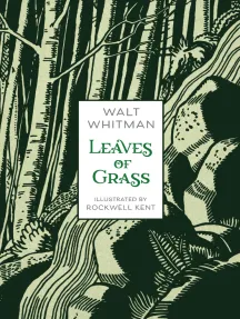 Leaves of Grass: Illustrated Edition by Walt Whitman