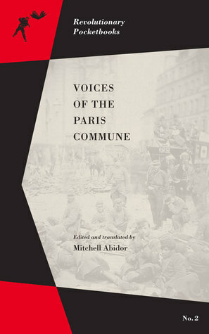 Voices of the Paris Commune by Mitchell Abidor