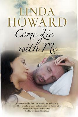 Come Lie with Me by Linda Howard