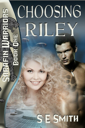 Choosing Riley by S.E. Smith, David Brenin