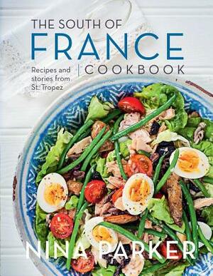 South of France Cookbook by Nina Parker