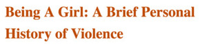 Being A Girl: A Brief Personal History of Violence by Anne Thériault