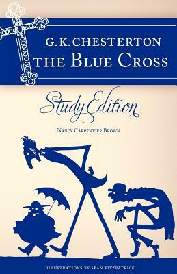Chesterton's the Blue Cross: Study Edition by G.K. Chesterton