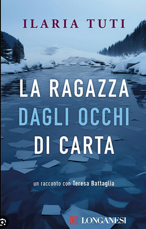 La ragazza dagli occhi di carta by Ilaria Tuti