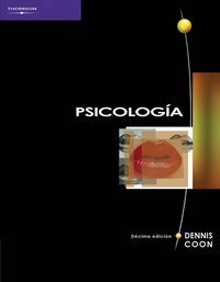 Psicologia 10ma Edicion/ Introduction To Psychology: Gateways to Mind Behavior by Dennis Coon