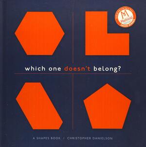 Which One Doesn't Belong?: A Shapes Book by Christopher Danielson