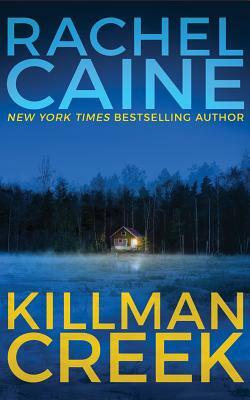 Killman Creek by Rachel Caine