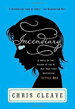 Incendiary by Chris Cleave