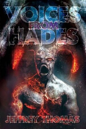 Voices From Hades by David G. Barnett, Jeffrey Thomas