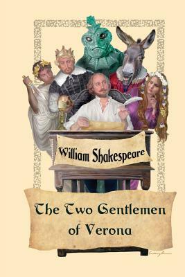 The Two Gentlemen of Verona by William Shakespeare