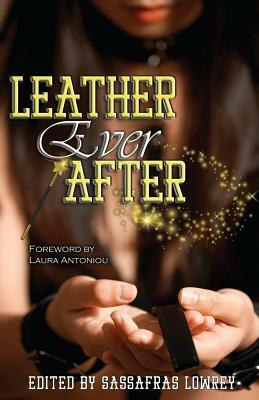 Leather Ever After by Sassafras Patterdale