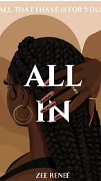 All In by zee reneé