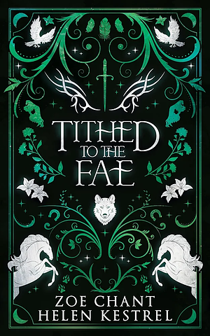 Tithed to the Fae by Helen Kestrel, Zoe Chant