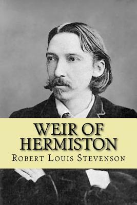 Weir of Hermiston by Robert Louis Stevenson